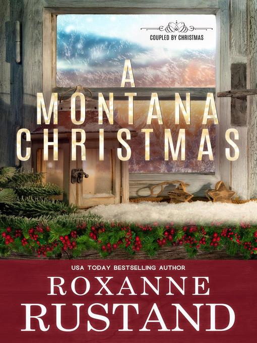 Title details for A Montana Christmas by Roxanne Rustand - Available